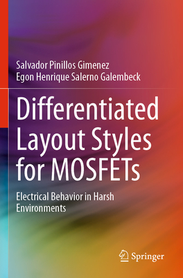 Differentiated Layout Styles for MOSFETs: Electrical Behavior in Harsh Environments - Gimenez, Salvador Pinillos, and Galembeck, Egon Henrique Salerno