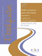 Differentiation and Individual Learners: A Guide for Classroom Practice - Convery, Anne, and Coyle, Do