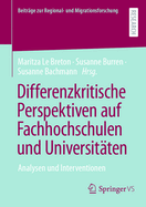 Differenzkritische Perspektiven auf Fachhochschulen und Universitten: Analysen und Interventionen