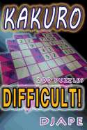 Difficult Kakuro: 200 puzzles