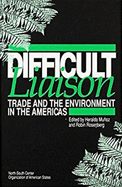 Difficult Liaison: Trade and the Environment in the Americas