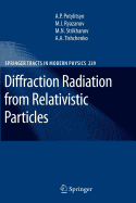 Diffraction Radiation from Relativistic Particles