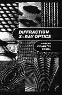Diffraction X-Ray Optics,
