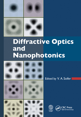 Diffractive Optics and Nanophotonics - Soifer, V. A. (Editor)