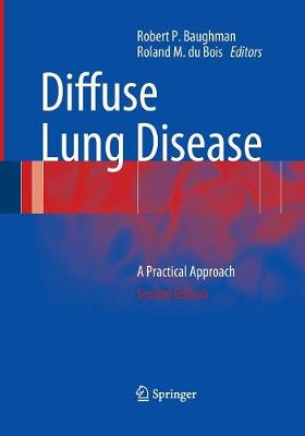 Diffuse Lung Disease: A Practical Approach - Baughman, Robert P, M.D. (Editor), and Du Bois, Roland M, M.D. (Editor)