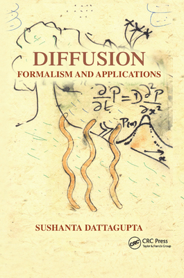 Diffusion: Formalism and Applications - Dattagupta, Sushanta