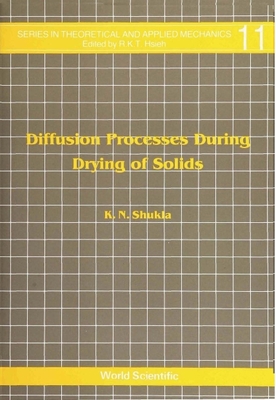 Diffusion Processes During Drying of Solids - Shukla, K N