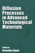 Diffusion Processes in Advanced Technological Materials