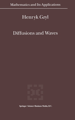 Diffusions and Waves - Gzyl, Henryk