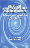 Diffusions, Markov Processes, and Martingales, Foundations