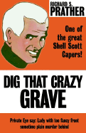 Dig That Crazy Grave
