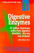 Digestive Enzymes - Bland, Jeffrey S, PH.D., and Mindell, Earl, Rph, PhD, PH D (Editor), and Passwater, Richard A (Editor)