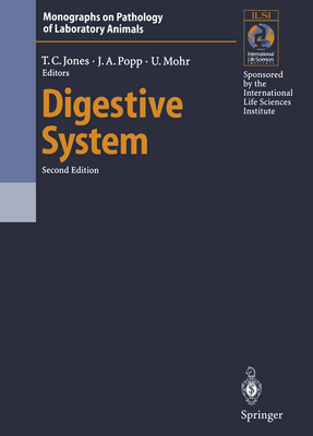 Digestive System - Jones, Thomas C (Editor), and Popp, James A (Editor), and Mohr, Ulrich (Editor)