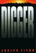 Digger - Flynn, Joseph