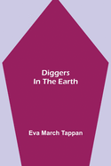 Diggers in the Earth