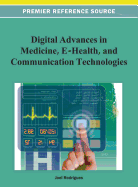 Digital Advancements in Medicine, E-Health, and Communication Technologies