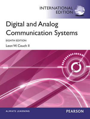 Digital & Analog Communication Systems: International Edition - Couch, Leon