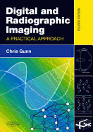 Digital and Radiographic Imaging: A Practical Approach