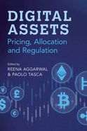 Digital Assets: Pricing, Allocation and Regulation