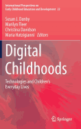 Digital Childhoods: Technologies and Children's Everyday Lives