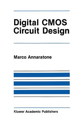 Digital CMOS Circuit Design - Annaratone, Silvia