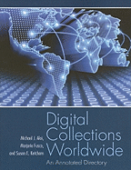 Digital Collections Worldwide: An Annotated Dictionary