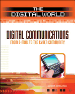 Digital Communications: From E-mail to the Cyber Community