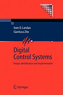 Digital Control Systems: Design, Identification and Implementation