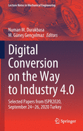 Digital Conversion on the Way to Industry 4.0: Selected Papers from Ispr2020, September 24-26, 2020 Online - Turkey