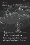 Digital Decarbonization: Promoting Digital Innovations to Advance Clean Energy Systems