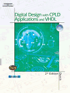 Digital Design with Cpld Applications and VHDL (Book Only) - Dueck, Robert