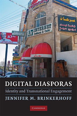 Digital Diasporas: Identity and Transnational Engagement - Brinkerhoff, Jennifer M