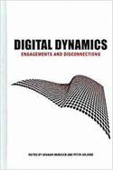 Digital Dynamics: Engagements and Connections