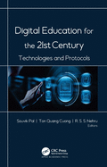 Digital Education for the 21st Century: Technologies and Protocols