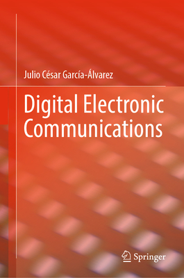 Digital Electronic Communications - Garca-lvarez, Julio Csar