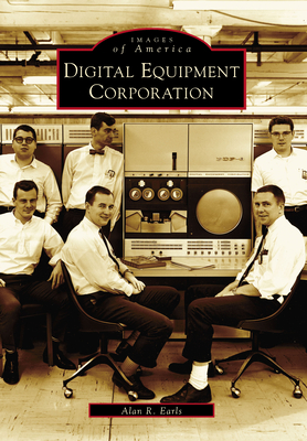 Digital Equipment Corporation - Earls, Alan R
