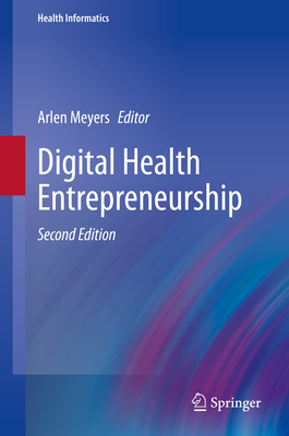 Digital Health Entrepreneurship - Meyers, Arlen (Editor)