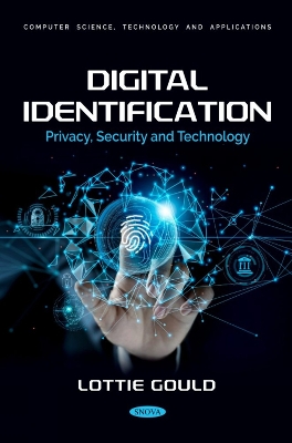 Digital Identification: Privacy, Security and Technology - Gould, Lottie (Editor)