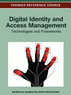 Digital Identity and Access Management: Technologies and Frameworks
