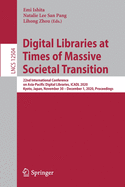 Digital Libraries at Times of Massive Societal Transition: 22nd International Conference on Asia-Pacific Digital Libraries, Icadl 2020, Kyoto, Japan, November 30 - December 1, 2020, Proceedings
