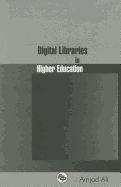 Digital Libraries in Higher Education