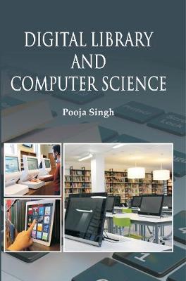 Digital Library in Computer Science - Singh, Pooja