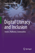 Digital Literacy and Inclusion: Stories, Platforms, Communities