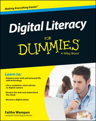 Digital Literacy For Dummies - Wempen, Faithe
