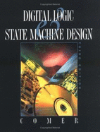 Digital Logic and State Machine Design - Comer, David J