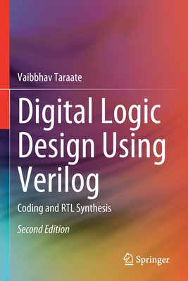 Digital Logic Design Using Verilog: Coding and RTL Synthesis - Taraate, Vaibbhav