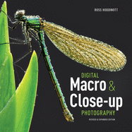 Digital Macro and Close-up Photography (Revised and Expanded Ed)