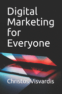 Digital Marketing for Everyone