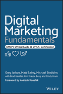 Digital Marketing Fundamentals: Omcp's Official Guide to Omca Certification