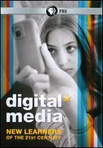 Digital Media: New Learners of the 21st Century